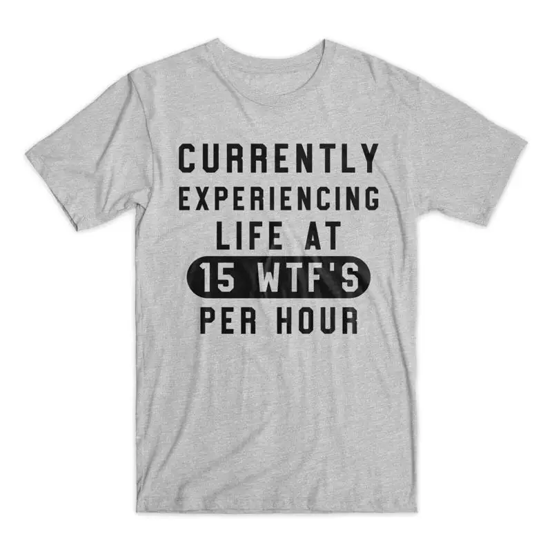 Currently Experiencing Life At 15 WTFs Per Hour Premium Soft Cotton Funny T Shirt
Currently Experiencing Life At 15 WTFs Per Hour Premium Soft Cotton Funny T Shirt
