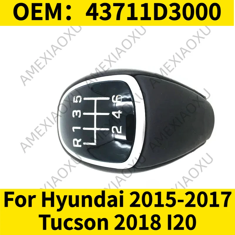 1PC OEM:43711D3000 For Hyundai 2015-2017 Tucson 2018 I20 M/T 6 Speed Gear Shift Knob TRY Sports Manual Gear Shift Knob AMEXIAOXU
1PC OEM:43711D3000 For Hyundai 2015-2017 Tucson 2018 I20 M/T 6 Speed Gear Shift Knob TRY Sports Manual Gear Shift Knob AMEXIAOXU