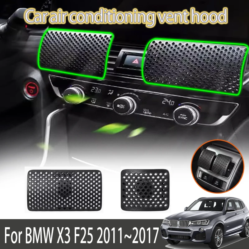 Автомобильный кондиционер, вентиляционная крышка для BMW X3 F25 2011 ~ 2017, антипрямой обдув ветровой перегородки, выходная панель, автомобильные аксессуары
Автомобильный кондиционер, вентиляционная крышка для BMW X3 F25 2011 ~ 2017, антипрямой обдув ветровой перегородки, выходная панель, автомобильные аксессуары