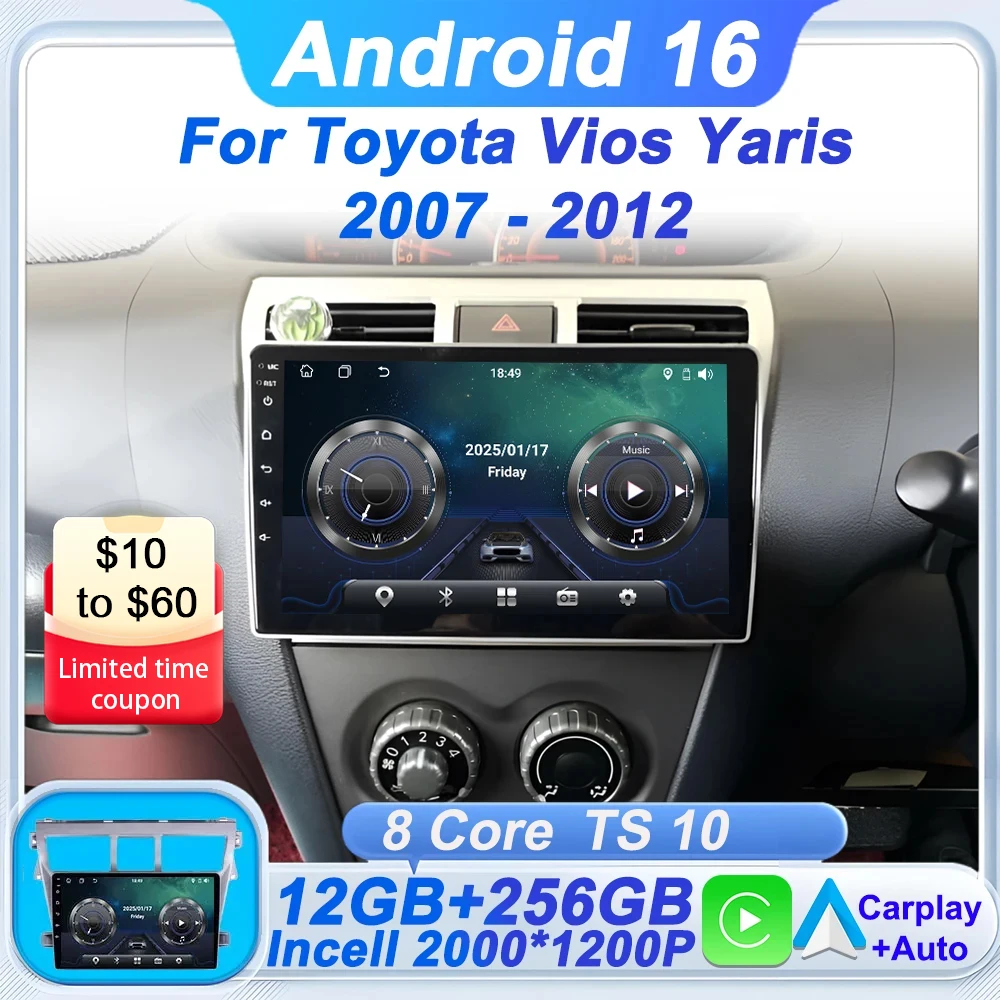 2DIN Car Multimedia Video Radio Player For Toyota Vios Yaris 2007 - 2012 Android 16 BT 5G Autoradio Carplay Screen Wifi RDS FM
2DIN Car Multimedia Video Radio Player For Toyota Vios Yaris 2007 - 2012 Android 16 BT 5G Autoradio Carplay Screen Wifi RDS FM