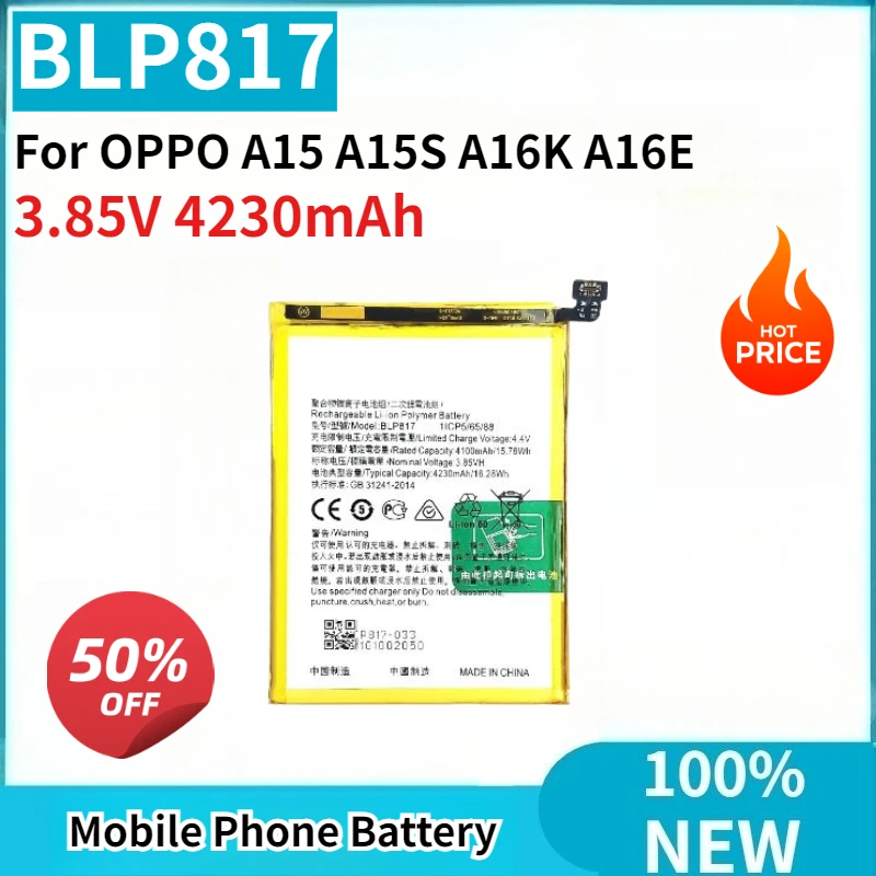 High Quality New Battery BLP817 3.85V 4230mAh Replaceable for OPPO A15 A15S A16K A16E Mobile Phone
High Quality New Battery BLP817 3.85V 4230mAh Replaceable for OPPO A15 A15S A16K A16E Mobile Phone