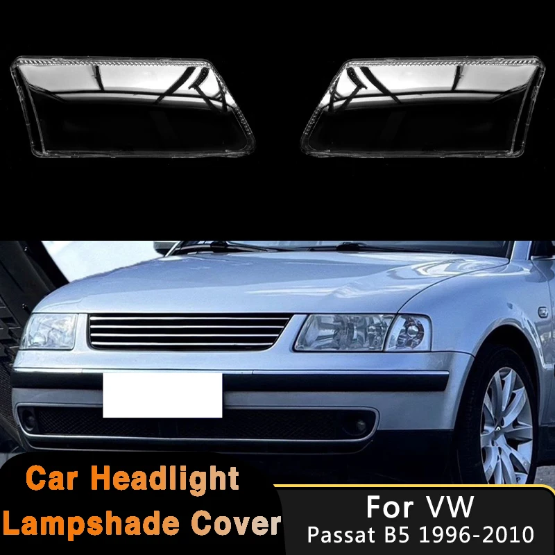 For Volkswagen VW Passat B5 1996-2010 Car Front Headlamps Cover Transparent Headlight Shell Lens Auto Replace Original Lampshade
For Volkswagen VW Passat B5 1996-2010 Car Front Headlamps Cover Transparent Headlight Shell Lens Auto Replace Original Lampshade
