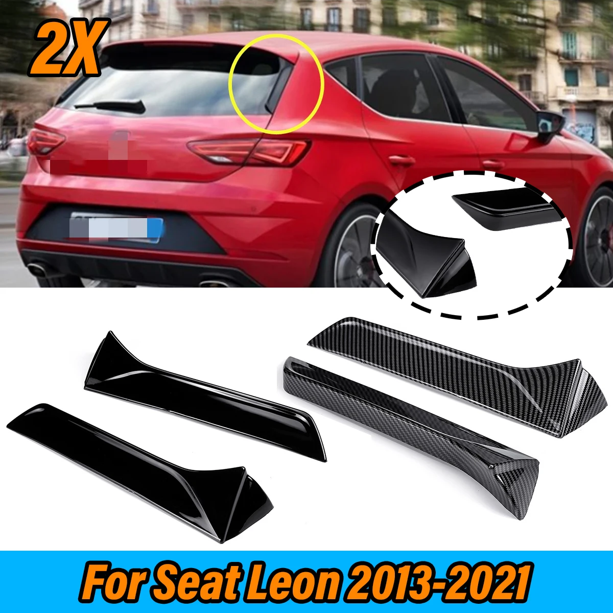 2pcs For Seat Leon 5F FR Mk3 MK3.5 2013-2021 Side-wing Tail Rear Roof Wing Side Edge Flap Rear Vertical Trim Lip Spoiler
2pcs For Seat Leon 5F FR Mk3 MK3.5 2013-2021 Side-wing Tail Rear Roof Wing Side Edge Flap Rear Vertical Trim Lip Spoiler