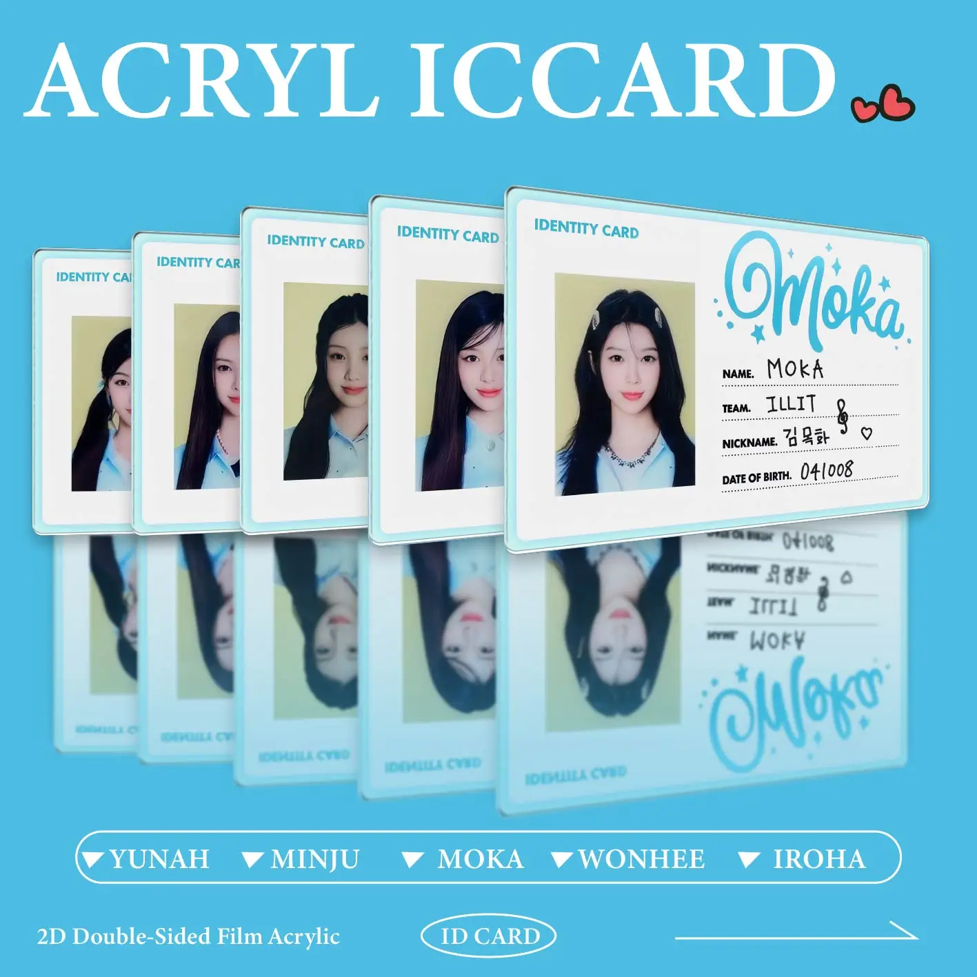 ILLIT Identity Card Acrylic Fan Card, Cute Member Name & Birthday Card, MY KpopMerch Gift for Fans
ILLIT Identity Card Acrylic Fan Card, Cute Member Name & Birthday Card, MY KpopMerch Gift for Fans