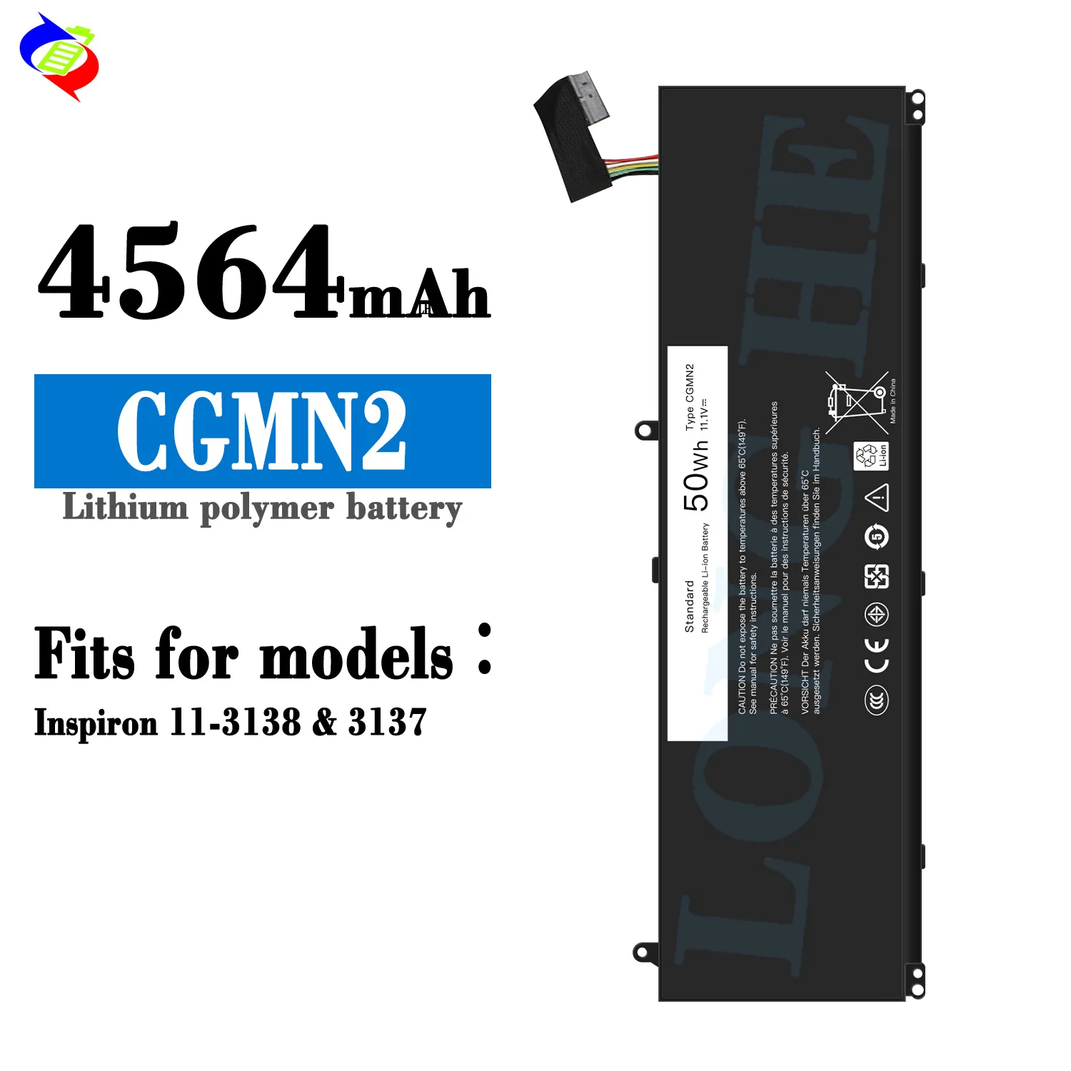 CGMN2 50Wh 11.1V Laptop Battery for Dell Inspiron 11 3137 3138 Series N33WY NYCRP 0CGMN2 Replacement Battery
CGMN2 50Wh 11.1V Laptop Battery for Dell Inspiron 11 3137 3138 Series N33WY NYCRP 0CGMN2 Replacement Battery