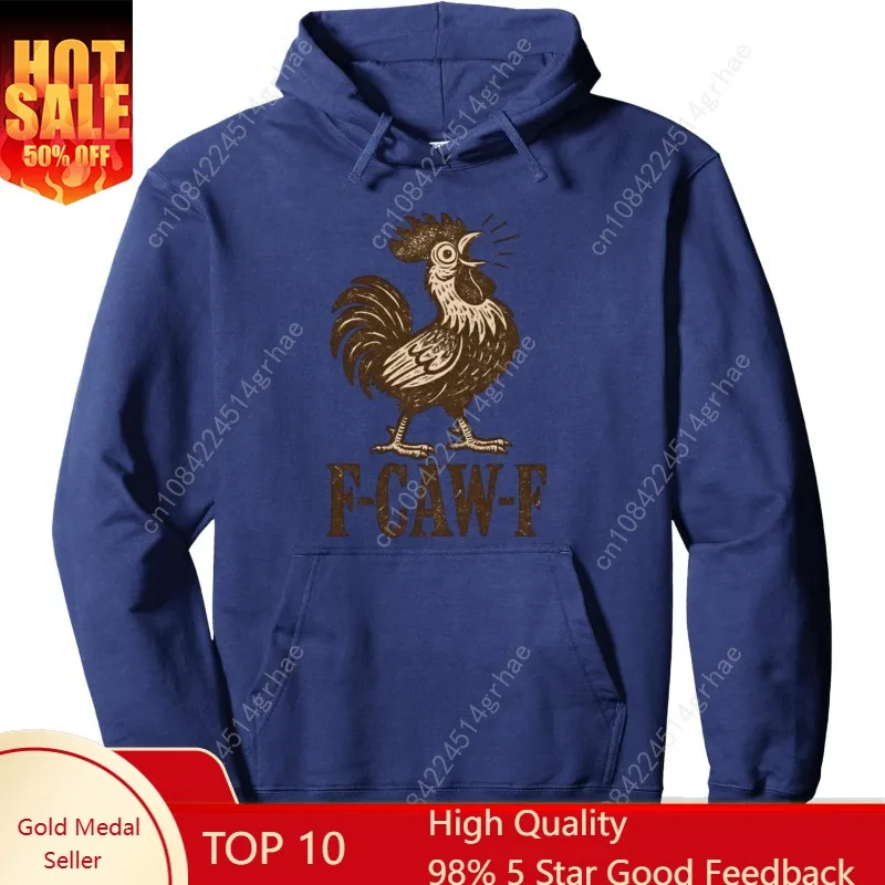F Caw F Chicken Funny F-Caw-F Rooster Meme Vintage Men Women Pullover Hoodie
F Caw F Chicken Funny F-Caw-F Rooster Meme Vintage Men Women Pullover Hoodie