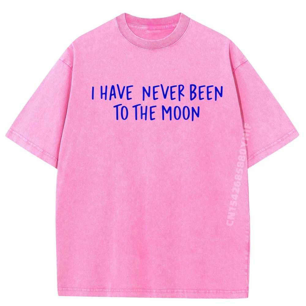 I Have Never Been To The Moon Fall Clothes Aesthetic Cotton Comfort Luxury Clothes Men Washed T-shirt Birthday
I Have Never Been To The Moon Fall Clothes Aesthetic Cotton Comfort Luxury Clothes Men Washed T-shirt Birthday
