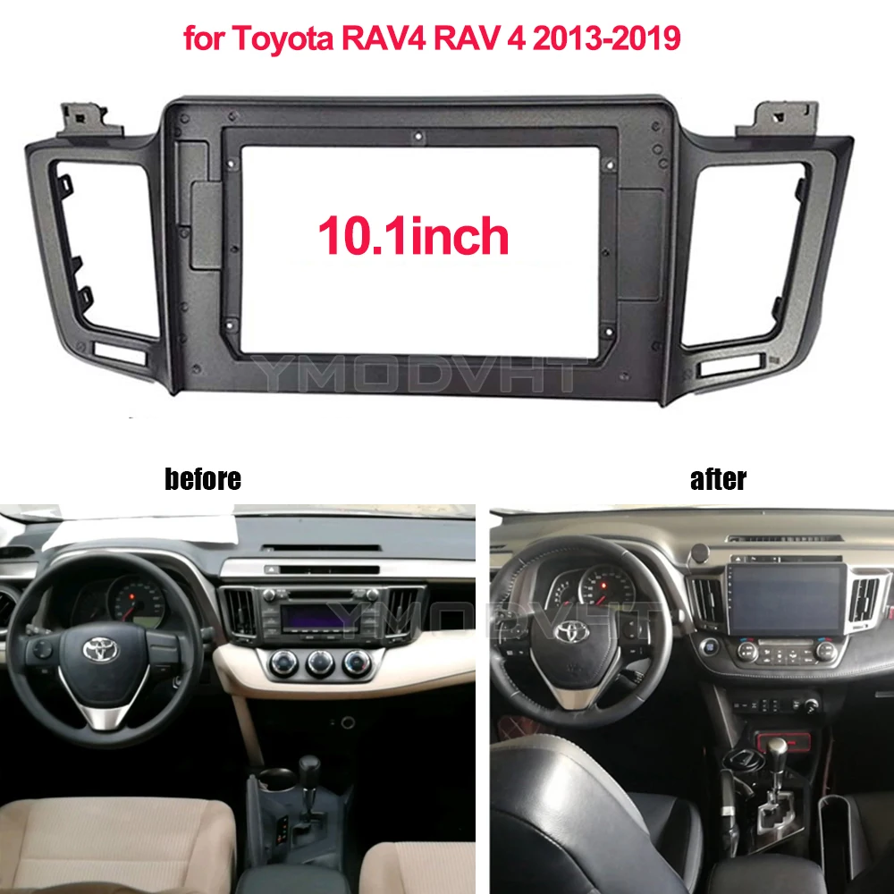 10.1inch Car Radio Fascia for Toyota RAV4 RAV 4 2013-2018 2019 LHD Car Multimedia Frame Dashboard Install Stereo Panel 
10.1inch Car Radio Fascia for Toyota RAV4 RAV 4 2013-2018 2019 LHD Car Multimedia Frame Dashboard Install Stereo Panel