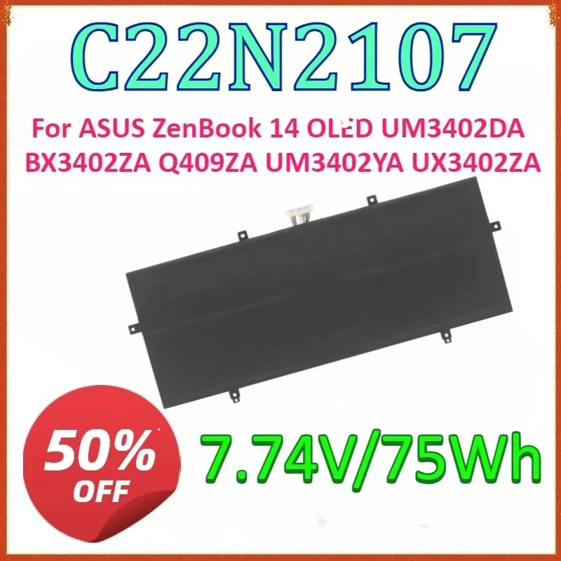 New for C22N2107 7.74V 75Wh Laptop Replaceable Battery for ASUS ZenBook 14 OLED UM3402DA BX3402ZA Q409ZA UM3402YA UX3402ZA
New for C22N2107 7.74V 75Wh Laptop Replaceable Battery for ASUS ZenBook 14 OLED UM3402DA BX3402ZA Q409ZA UM3402YA UX3402ZA