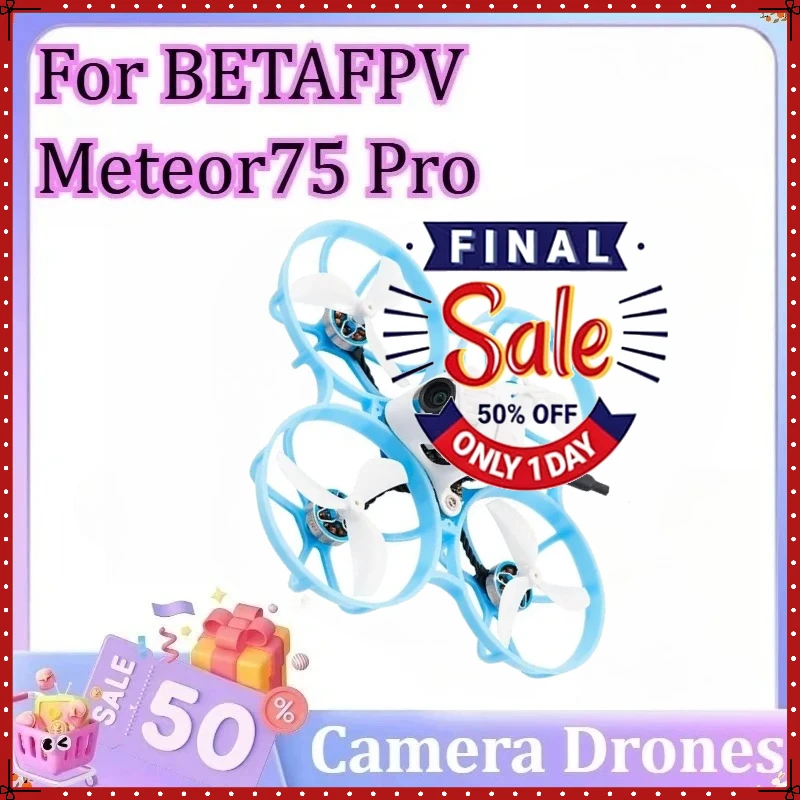 Meteor75 Pro O4 For BETAFPV Brushless Whoop Quadcopter For DJI O4 PNP (without HD VTX) Matrix 1S 3IN1 HD FC
Meteor75 Pro O4 For BETAFPV Brushless Whoop Quadcopter For DJI O4 PNP (without HD VTX) Matrix 1S 3IN1 HD FC