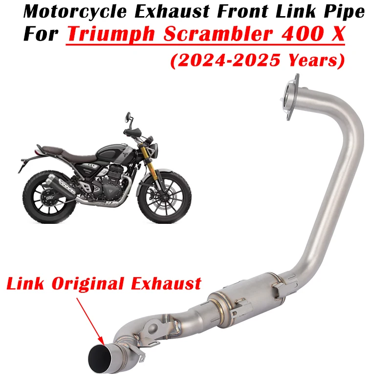 Slip On For TRIUMPH Scrambler 400X 2024 2025 Motoryccle Ehxaust Escape System Connect Original Muffler Modified Front Link Pipe
Slip On For TRIUMPH Scrambler 400X 2024 2025 Motoryccle Ehxaust Escape System Connect Original Muffler Modified Front Link Pipe
