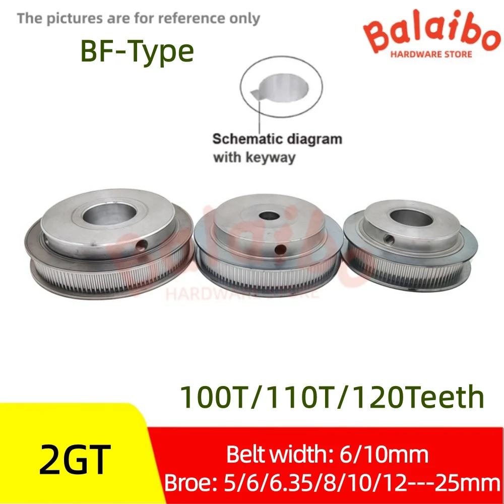 2GT BF-type 100T/110T/120Teeth synchronous wheel Belt width 6/10mm Broe 5/6/6.35/8/10/12/14/15--25mm
2GT BF-type 100T/110T/120Teeth synchronous wheel Belt width 6/10mm Broe 5/6/6.35/8/10/12/14/15--25mm