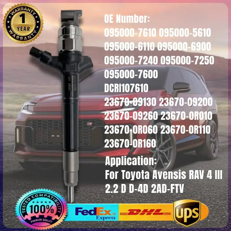 095000-5610 23670-0R010 095000-7240 23670-09130 DCRI107610 Fuel Injector for Toyota Avensis RAV 4 III 2.2 D 2AD-FTV D-4D Engine
095000-5610 23670-0R010 095000-7240 23670-09130 DCRI107610 Fuel Injector for Toyota Avensis RAV 4 III 2.2 D 2AD-FTV D-4D Engine