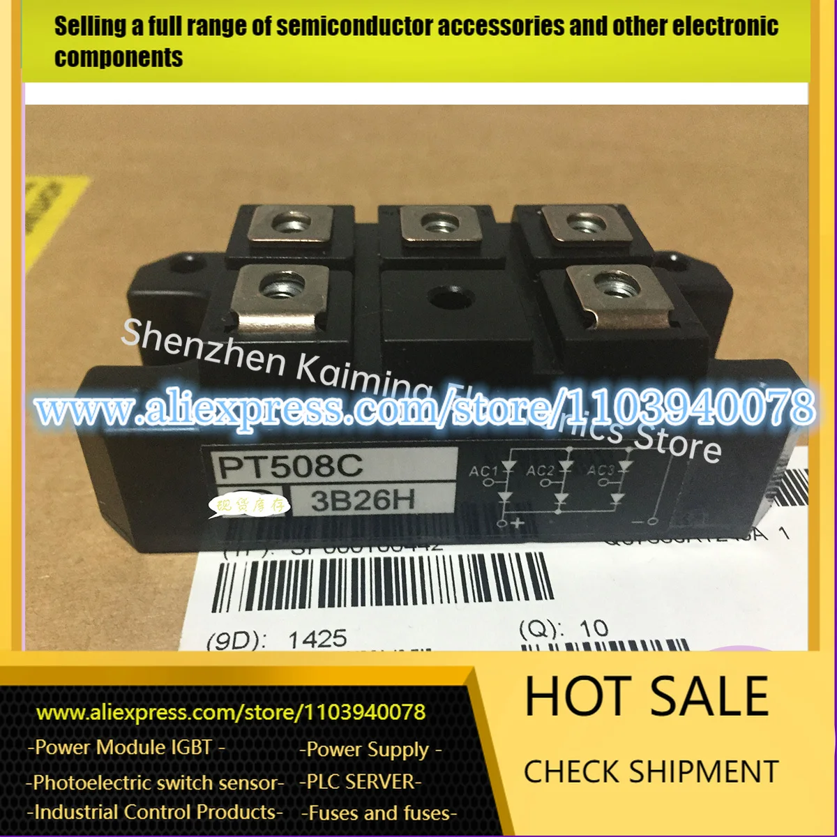 NEW AND ORIGINAL IGBT MODULE PT508C PT308C PHT308C PT508CF PT308CF PD6012C in stock
NEW AND ORIGINAL IGBT MODULE PT508C PT308C PHT308C PT508CF PT308CF PD6012C in stock