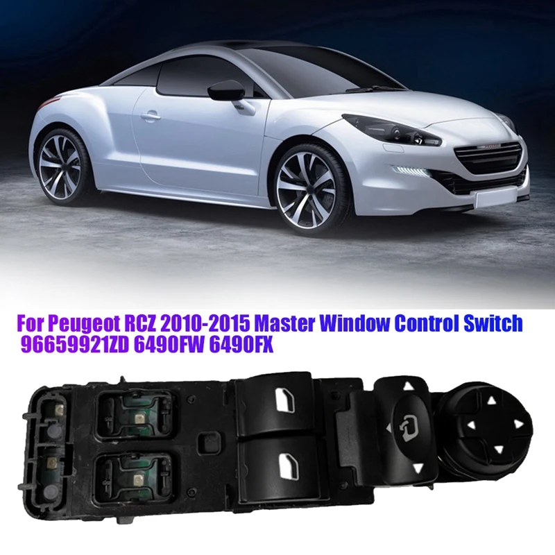 Автомобильный переключатель управления окном 96659921ZD 6490FW 6490FX для Peugeot RCZ 2010-2015 кнопка для электрического подъемника зеркала заднего вида
Автомобильный переключатель управления окном 96659921ZD 6490FW 6490FX для Peugeot RCZ 2010-2015 кнопка для электрического подъемника зеркала заднего вида
