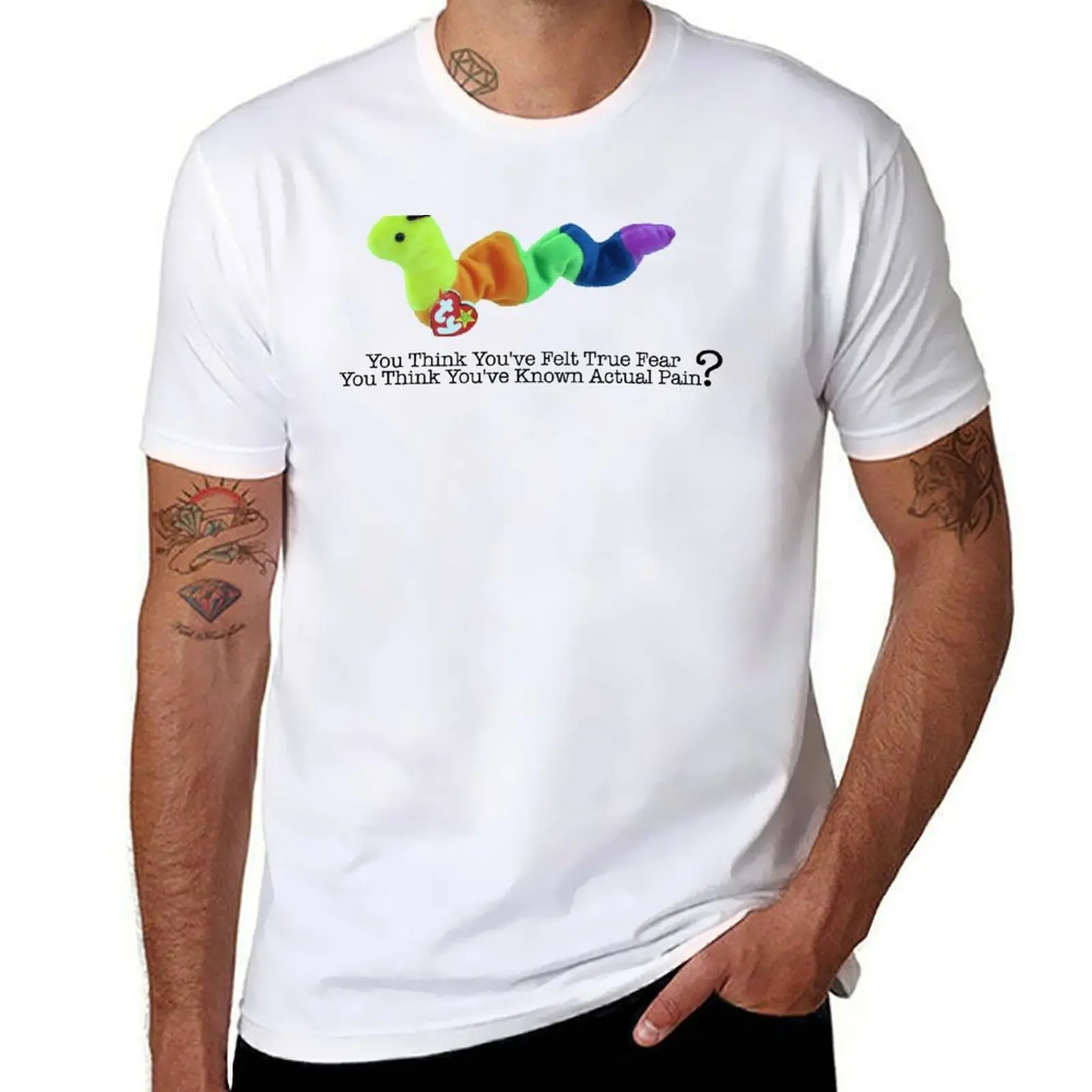 You Think You've Felt True Fear You Think You've Known Actual Pain Worm T-Shirt man t shirt cotton T-Shirt
You Think You've Felt True Fear You Think You've Known Actual Pain Worm T-Shirt man t shirt cotton T-Shirt
