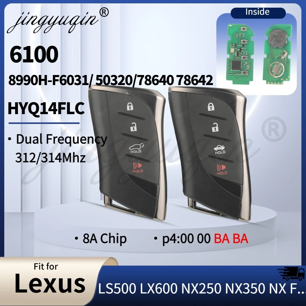 For Lexus LX600 NX250 NX350 LS500 NX F LX RX 2022-2024 Smart Car Key 312/314MHz 6100 8A P4=BA HYQ14FLC 8990H-78640/78642/F6031
For Lexus LX600 NX250 NX350 LS500 NX F LX RX 2022-2024 Smart Car Key 312/314MHz 6100 8A P4=BA HYQ14FLC 8990H-78640/78642/F6031