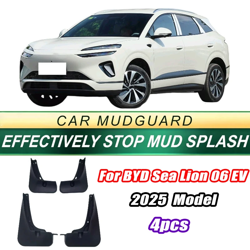 For BYD Sea Lion 06 EV 2025 Model 4PCS Front Rear Mud Flaps Splash Guards Fender Mudguards Auto Accessories
For BYD Sea Lion 06 EV 2025 Model 4PCS Front Rear Mud Flaps Splash Guards Fender Mudguards Auto Accessories