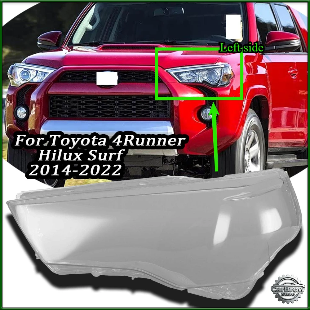 Headlight Shell For Toyota 4Runner / Hilux Surf 2014-2022 Lamp Shade Lens Transparent Headlamp Cover Auto Replacement Parts
Headlight Shell For Toyota 4Runner / Hilux Surf 2014-2022 Lamp Shade Lens Transparent Headlamp Cover Auto Replacement Parts