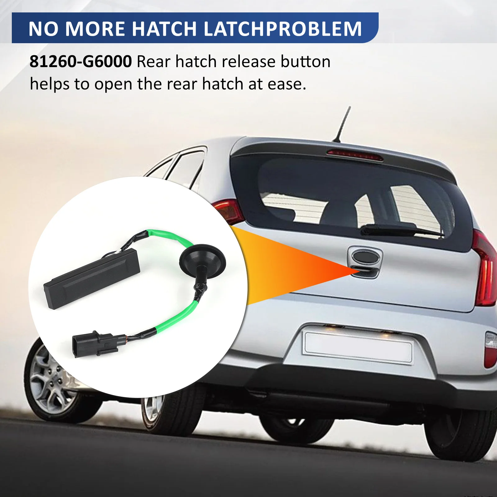Trunk Door Switch Handle 81260-G6000 81260-G6010 For Kia Morning Picanto ACCENT VERNA 2017-2023 Tailgate Trunk Lock Button 1PC
Trunk Door Switch Handle 81260-G6000 81260-G6010 For Kia Morning Picanto ACCENT VERNA 2017-2023 Tailgate Trunk Lock Button 1PC