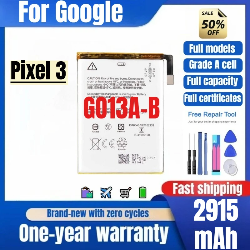 GO13A-B for Google Pixel 3 Mobile Phone Battery 0 Cycle High Quality High Capacity Replacement Bateria Grade A Cell with Tools
GO13A-B for Google Pixel 3 Mobile Phone Battery 0 Cycle High Quality High Capacity Replacement Bateria Grade A Cell with Tools