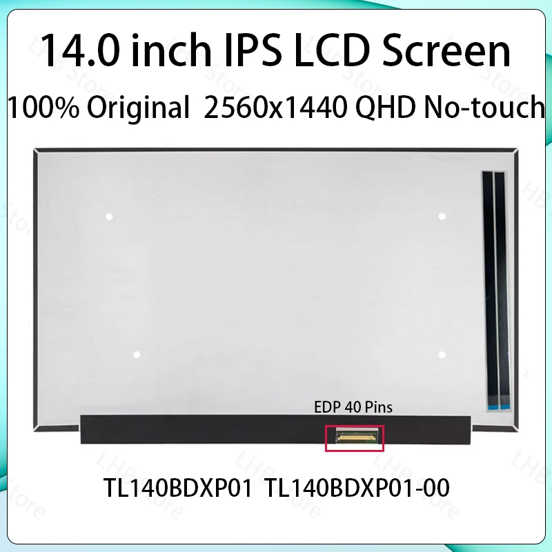 14" 120Hz Laptop LCD Screen TL140BDXP01 TL140BDXP01-00 For ASUS ROG Zephyrus GA401Q PX401Q Display Matrix Panel 2560x1440 40 Pin
14" 120Hz Laptop LCD Screen TL140BDXP01 TL140BDXP01-00 For ASUS ROG Zephyrus GA401Q PX401Q Display Matrix Panel 2560x1440 40 Pin