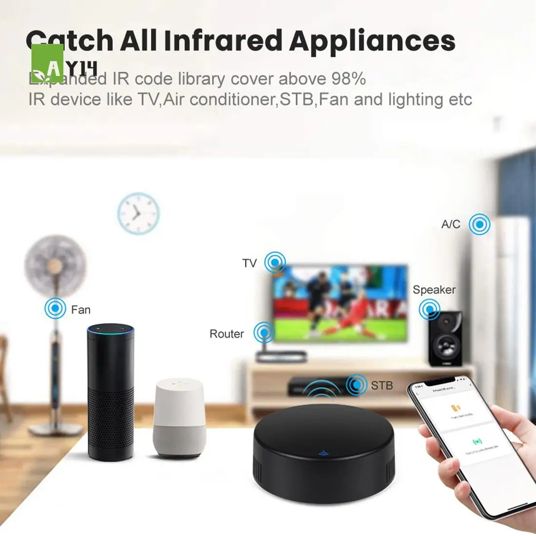 AY14 -Tuya Smart RF IR Remote Control Wifi Smart Home Infrared Controller For Air Conditioner TV TV Support Alexa,Google Home
AY14 -Tuya Smart RF IR Remote Control Wifi Smart Home Infrared Controller For Air Conditioner TV TV Support Alexa,Google Home