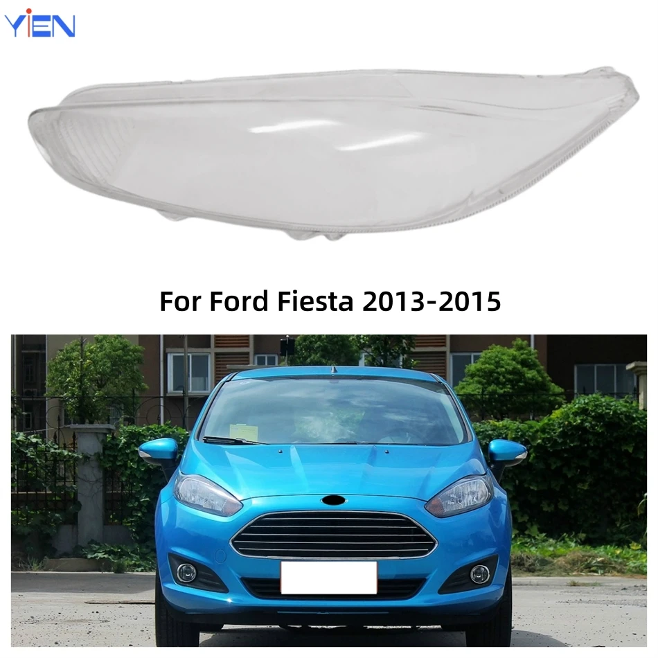 For Ford Fiesta 2013 2014 2015 Vehicle Accessories Lampshades Lamp Headlight Shade Car Front Headlight Lens Cover Lights Shell
For Ford Fiesta 2013 2014 2015 Vehicle Accessories Lampshades Lamp Headlight Shade Car Front Headlight Lens Cover Lights Shell