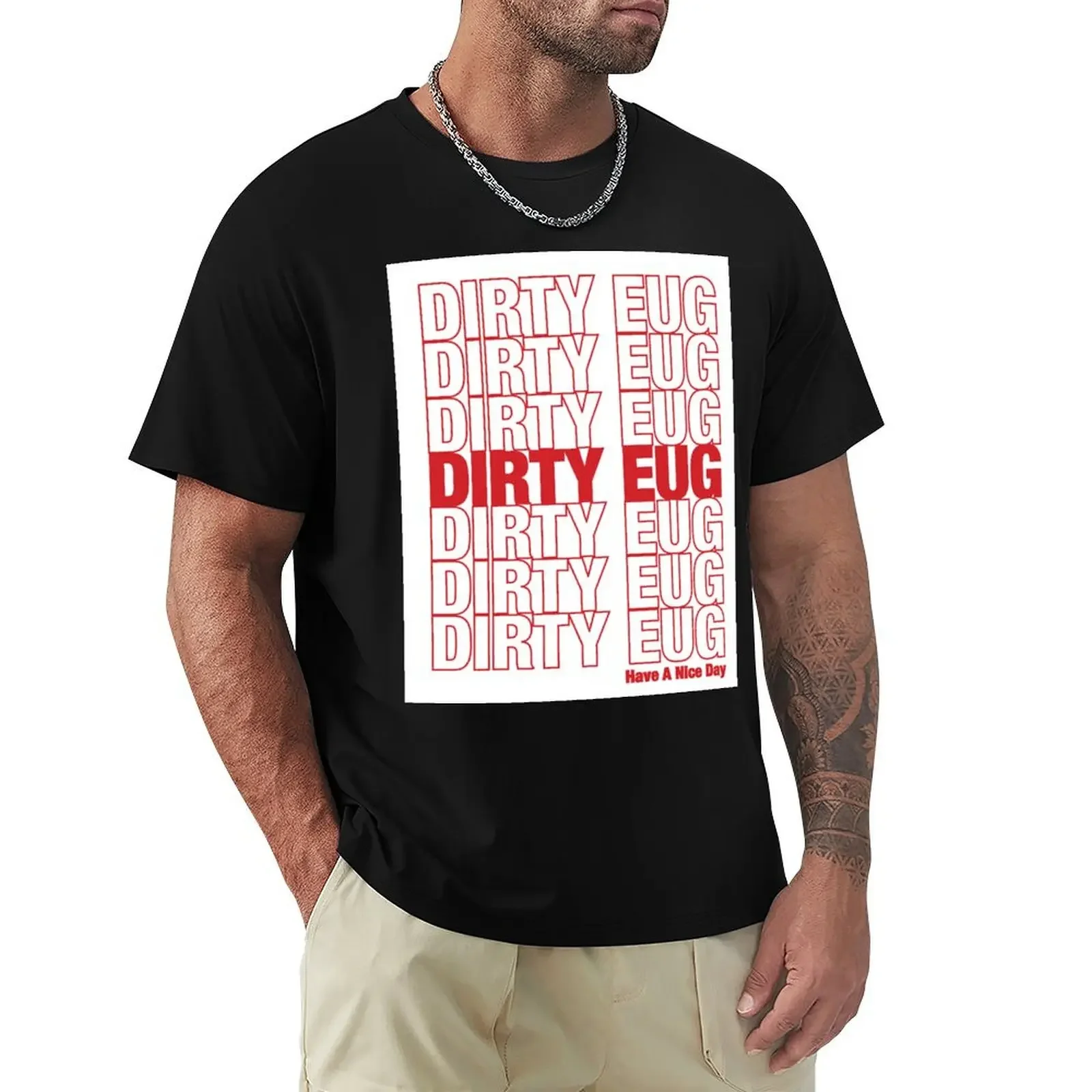 DIRTY EUG T-Shirt cute clothes graphic tee shirt baggy shirts mens designer clothes
DIRTY EUG T-Shirt cute clothes graphic tee shirt baggy shirts mens designer clothes