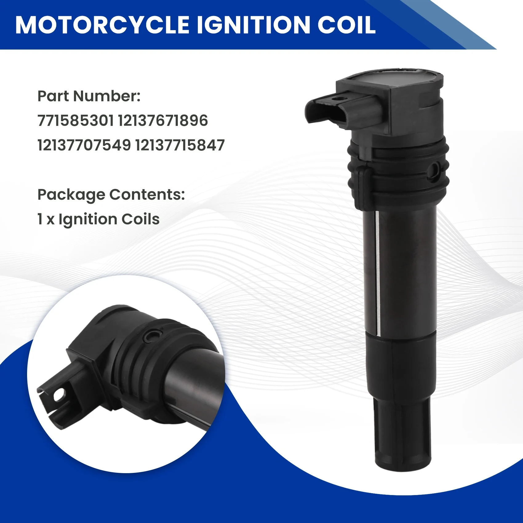 -A14E 12137715847 MOTORCYCLE Ignition Coil For BMW R1100 S R1150 R1200 GS R900 / RS / RT 1999-2013 771585301 12137671896
-A14E 12137715847 MOTORCYCLE Ignition Coil For BMW R1100 S R1150 R1200 GS R900 / RS / RT 1999-2013 771585301 12137671896