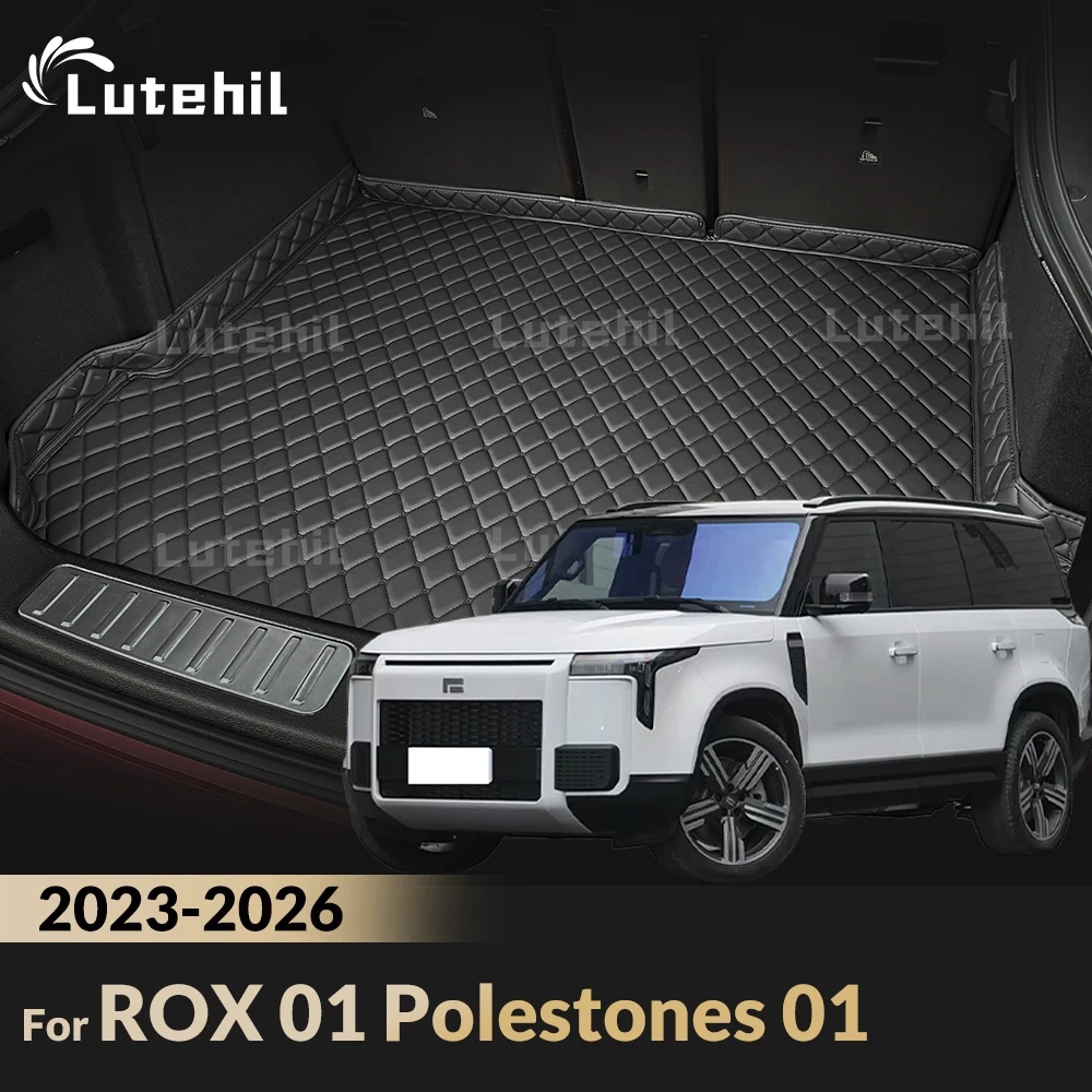 For ROX 01 Polestones 01 (6/7-seat) 2023-2026 2025 2024 Car Trunk Mat Car Cargo Liner Protective Pad Interior Protector Accessor
For ROX 01 Polestones 01 (6/7-seat) 2023-2026 2025 2024 Car Trunk Mat Car Cargo Liner Protective Pad Interior Protector Accessor