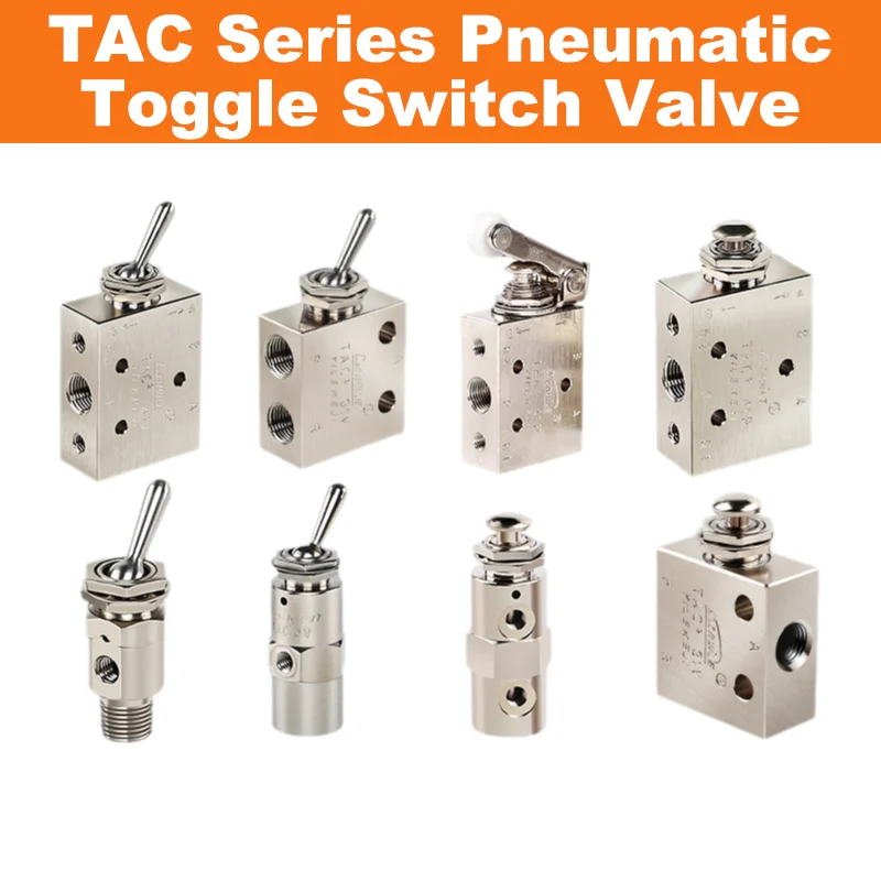 TAC Series Pneumatic Toggle Switch Valve Torsion Switch Valve Manual Push-Button Mechanical Valve TAC2-41V 41P 31V 31P 3S
TAC Series Pneumatic Toggle Switch Valve Torsion Switch Valve Manual Push-Button Mechanical Valve TAC2-41V 41P 31V 31P 3S