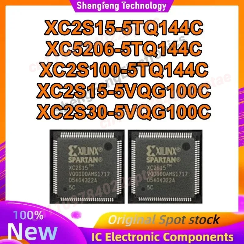 XC2S15-5TQ144C XC5206-5TQ144C XC2S100-5TQ144C XC2S15-5VQG100C XC2S30-5VQG100C QFP IC chipset New Original in stock
XC2S15-5TQ144C XC5206-5TQ144C XC2S100-5TQ144C XC2S15-5VQG100C XC2S30-5VQG100C QFP IC chipset New Original in stock