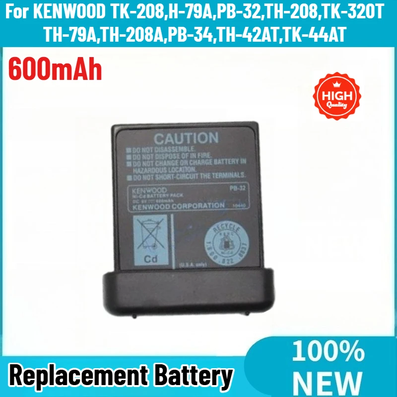 High Quality 600mAh Battery for Kenwood TH-22AT TH-42AT TH-20B TH-30B PB-32 PB-32H PB-33 PB-34 TK-208 TK-308 H-79A Brand New
High Quality 600mAh Battery for Kenwood TH-22AT TH-42AT TH-20B TH-30B PB-32 PB-32H PB-33 PB-34 TK-208 TK-308 H-79A Brand New