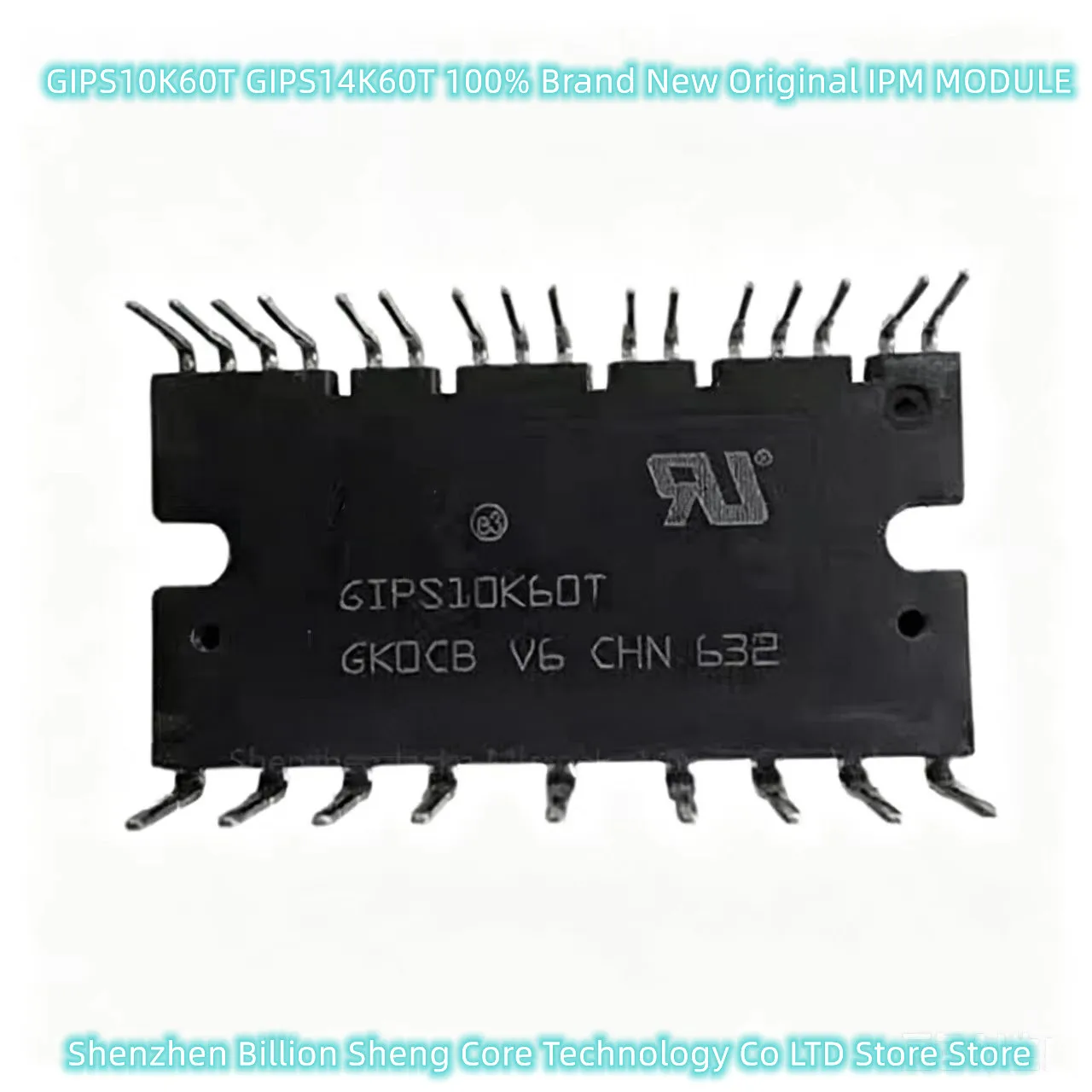 GIPS10K60T GIPS14K60T 100% Brand New Original IPM MODULE
GIPS10K60T GIPS14K60T 100% Brand New Original IPM MODULE