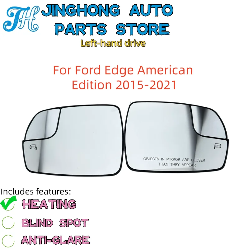 For Ford Edge American Edition 2015-2021 lenses, reverse lenses, rearview lenses, reflective mirrors, electrically heated glass
For Ford Edge American Edition 2015-2021 lenses, reverse lenses, rearview lenses, reflective mirrors, electrically heated glass