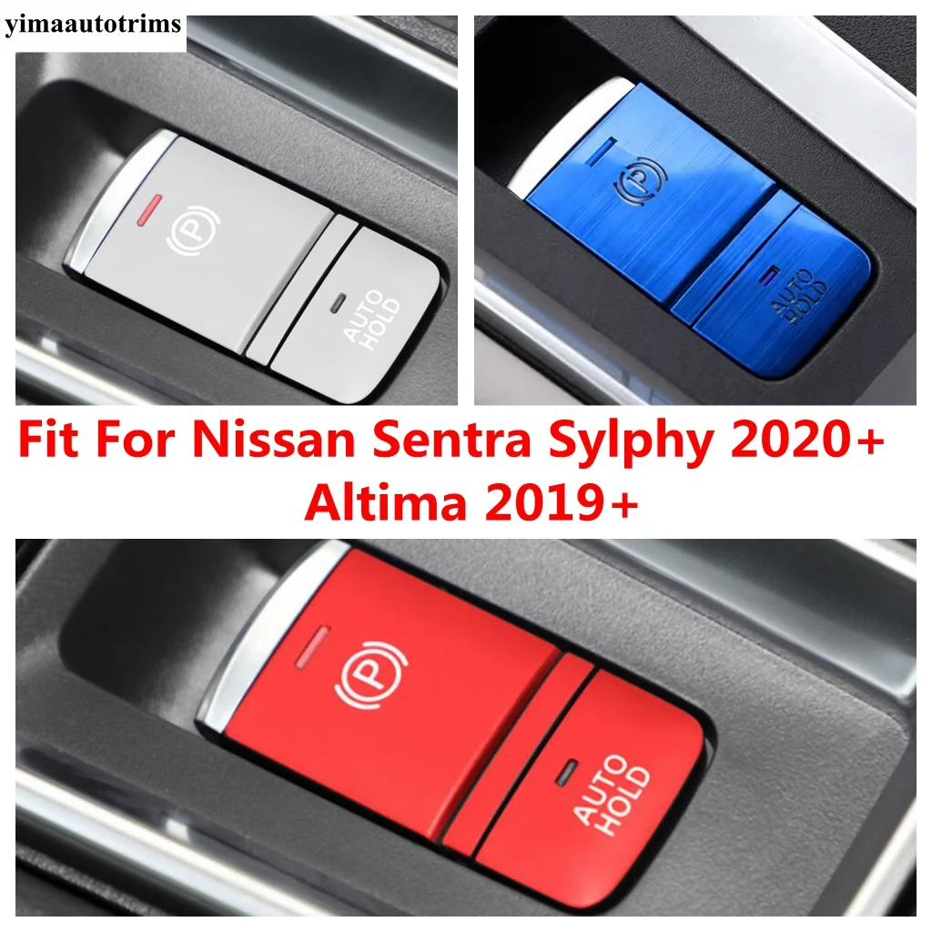 Electronic Handbrake Button Sequins Cover Trim Interior Accessories For Nissan Altima 2019 - 2024 / Sentra Sylphy 2020 - 2024
Electronic Handbrake Button Sequins Cover Trim Interior Accessories For Nissan Altima 2019 - 2024 / Sentra Sylphy 2020 - 2024