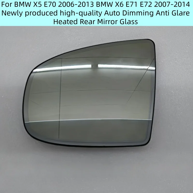 For BMW X5 E70 2006-2013 BMW X6 E71 E72 2007-2014 Newly produced high-quality Auto Dimming Anti Glare Heated Rear Mirror Glass
For BMW X5 E70 2006-2013 BMW X6 E71 E72 2007-2014 Newly produced high-quality Auto Dimming Anti Glare Heated Rear Mirror Glass