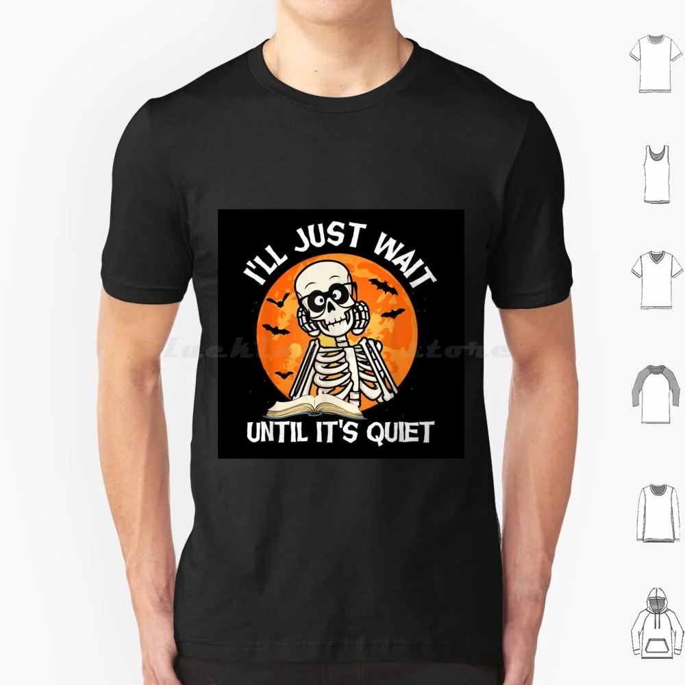 I&x27 ; Ll Just Wait Until It&x27 ; S Quiet Skeleton Teacher Canvas Print T Shirt Men Women Kids 6xl Hex Girls Ghost Of
I&x27 ; Ll Just Wait Until It&x27 ; S Quiet Skeleton Teacher Canvas Print T Shirt Men Women Kids 6xl Hex Girls Ghost Of