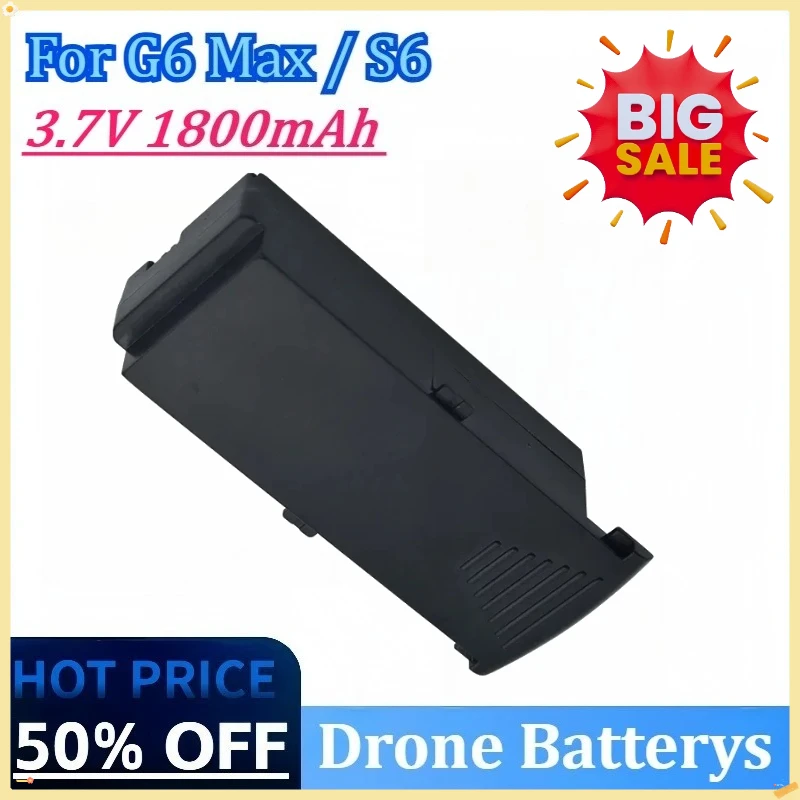 Newly Upgraded 3.7V 1800mAh High Quality Replacement Drone Battery for G6 Max / S6 RC Quadcopter Accessories Parts Lipo Battery 
Newly Upgraded 3.7V 1800mAh High Quality Replacement Drone Battery for G6 Max / S6 RC Quadcopter Accessories Parts Lipo Battery