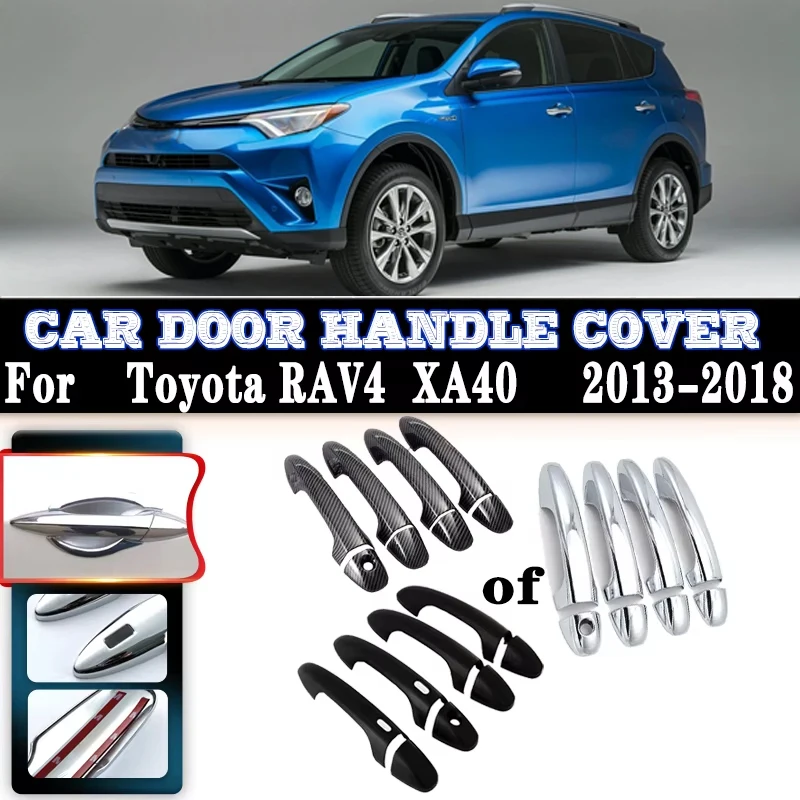 Car Door Handles Covers For Toyota RAV4 XA40 Accessories RAV 4 MK4 2013-2018 Luxury Exterior Scratch Protective Cover Auto Tools
Car Door Handles Covers For Toyota RAV4 XA40 Accessories RAV 4 MK4 2013-2018 Luxury Exterior Scratch Protective Cover Auto Tools