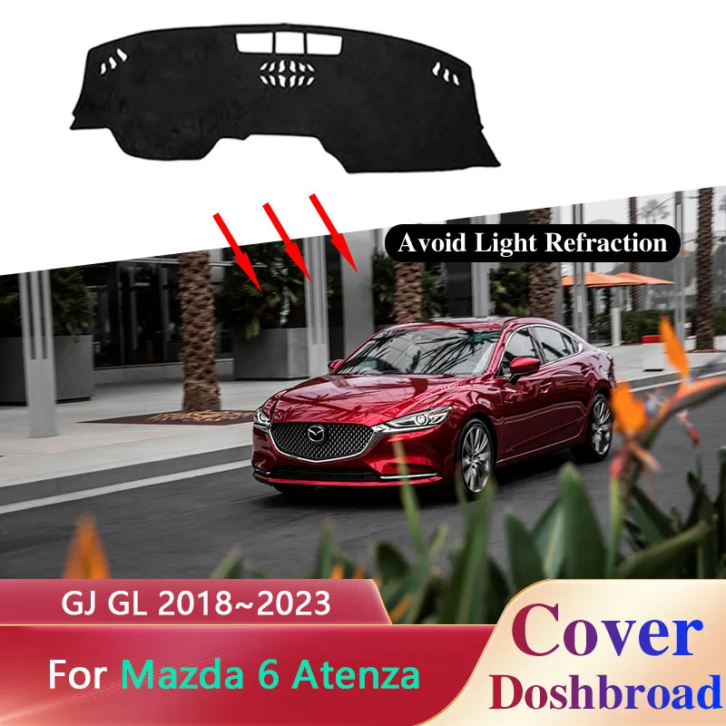 Car Dashboard Cover Mat Carpet Dashmat for Mazda 6 Mazda6 GJ GL Atenza 2018~2023 Anti-Slip Liner Sunshade Rug Pad Accessories
Car Dashboard Cover Mat Carpet Dashmat for Mazda 6 Mazda6 GJ GL Atenza 2018~2023 Anti-Slip Liner Sunshade Rug Pad Accessories