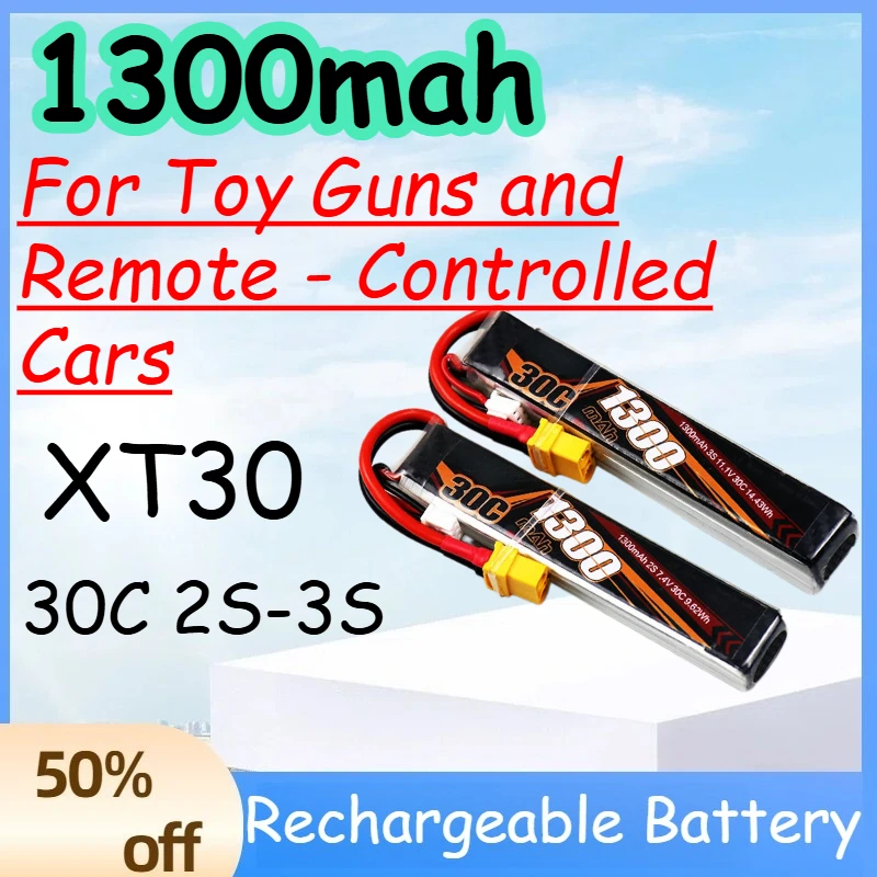 1300mah 30C 2S-3S Replace Rechargeable Lipo Battery for Toy Guns and Remote - Controlled Cars Battery with XT30 Plug
1300mah 30C 2S-3S Replace Rechargeable Lipo Battery for Toy Guns and Remote - Controlled Cars Battery with XT30 Plug