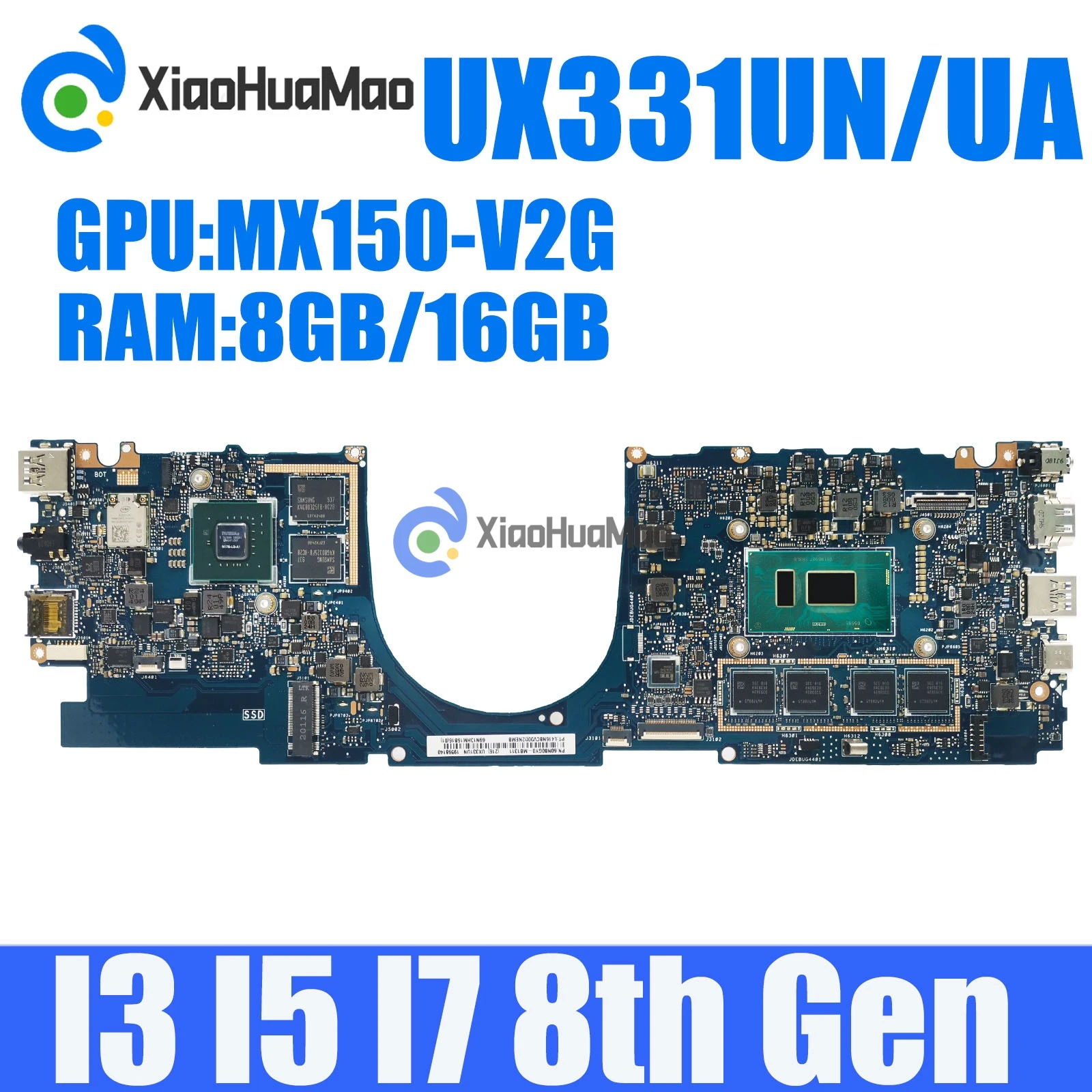 UX331UN With i3/i5/i7-8th Gen CPU 8GB/16GB RAM Mainboard For ASUS UX331UAL UX331UN UX331UQ UX331UA UX331U Laptop Motherboard
UX331UN With i3/i5/i7-8th Gen CPU 8GB/16GB RAM Mainboard For ASUS UX331UAL UX331UN UX331UQ UX331UA UX331U Laptop Motherboard