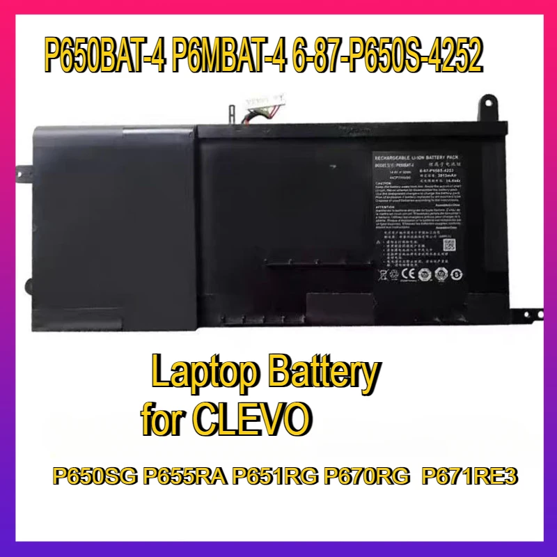 P650BAT-4 P6MBAT-4 6-87-P650S-4252 Аккумулятор для ноутбука CLEVO P650SG P655RA P651RG P670RG P671RE3 Z7 T5 T5S T7 T7SKY 14,8 В 60 Втч
P650BAT-4 P6MBAT-4 6-87-P650S-4252 Аккумулятор для ноутбука CLEVO P650SG P655RA P651RG P670RG P671RE3 Z7 T5 T5S T7 T7SKY 14,8 В 60 Втч