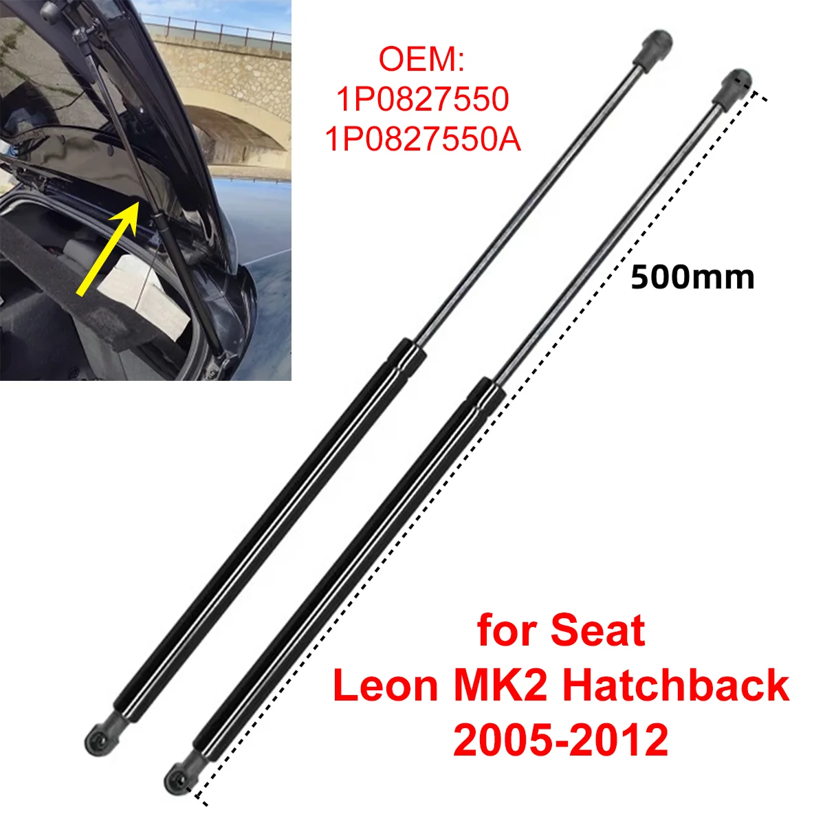 2Pcs 1P0827550 for Seat Leon MK2 Hatchback 2005-2012 Car Rear Trunk Boot Tailgate Gas Struts Lift Support Rods
2Pcs 1P0827550 for Seat Leon MK2 Hatchback 2005-2012 Car Rear Trunk Boot Tailgate Gas Struts Lift Support Rods