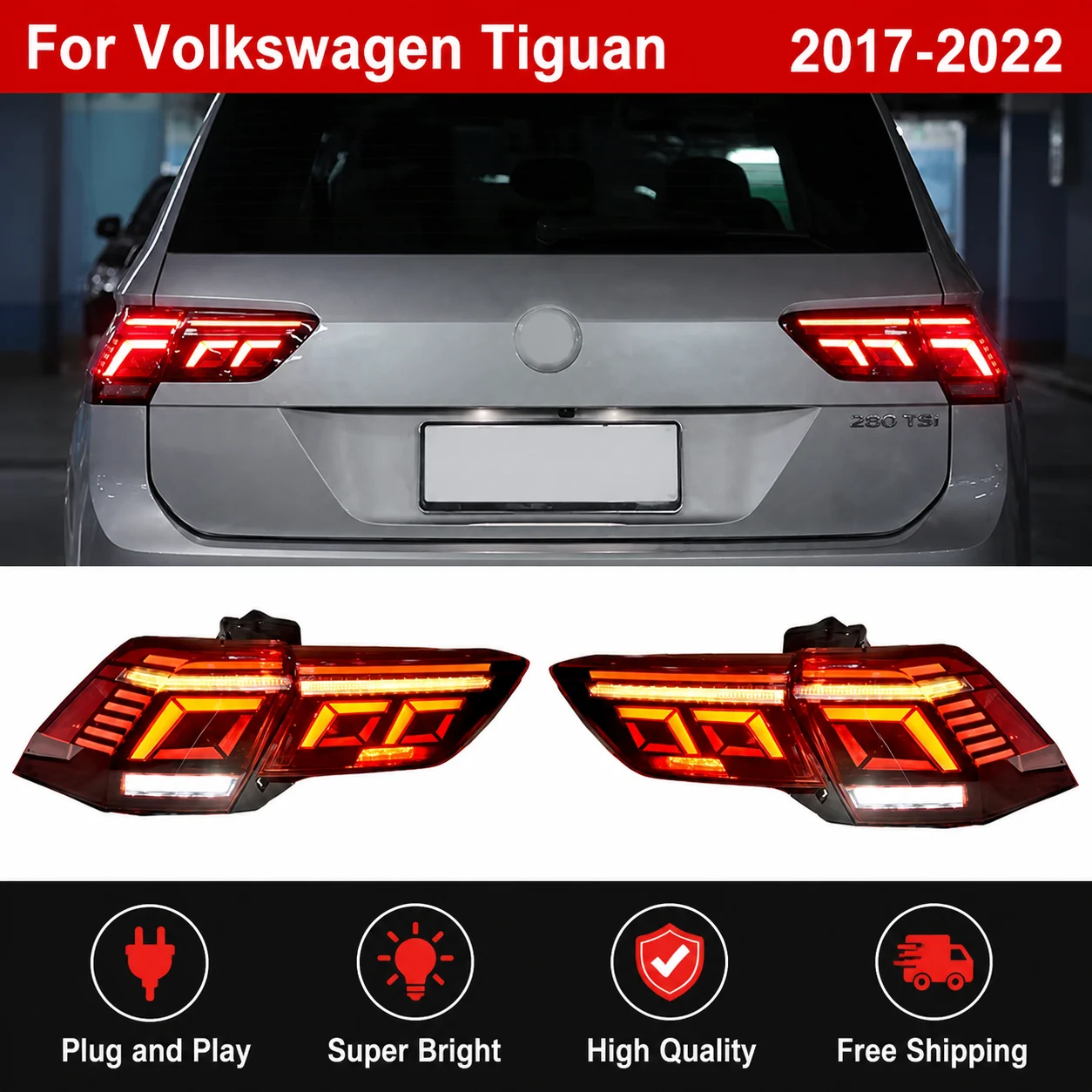 For Volkswagen Tiguan 2017-2022 LED Taillights Assembly with Dynamic Turn Signal, DRL & Brake Light Car Accessories
For Volkswagen Tiguan 2017-2022 LED Taillights Assembly with Dynamic Turn Signal, DRL & Brake Light Car Accessories