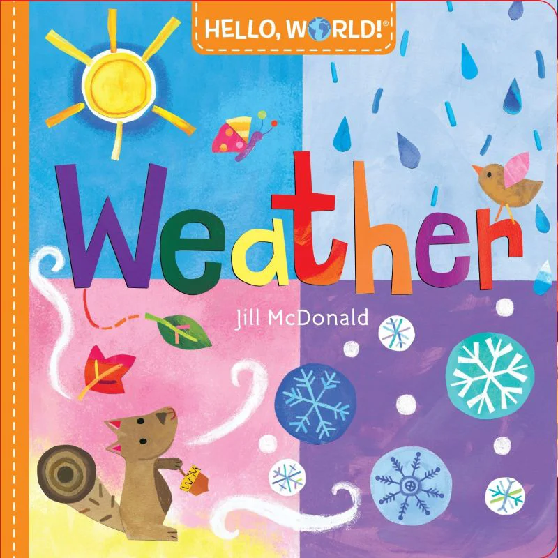 Книга Hello World Weather Jill McDonald Random House US 9780593377017.
Книга Hello World Weather Jill McDonald Random House US 9780593377017.
