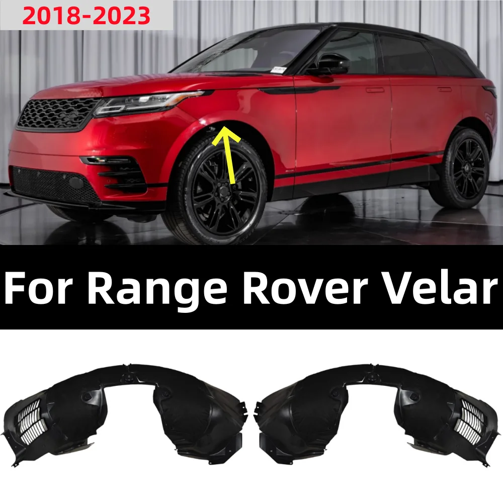 For Range Rover Velar 2017-2023 Front Wheel Lining Fenders OE: LR142090 LR142088
For Range Rover Velar 2017-2023 Front Wheel Lining Fenders OE: LR142090 LR142088