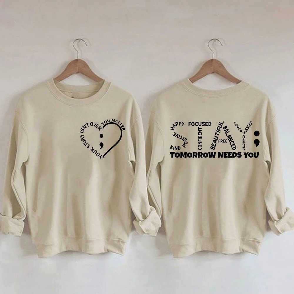 Rheaclots Women's You Matter Stay Tomorrow Needs You Printed Cotton Female Cute Long Sleeves Sweatshirt
Rheaclots Women's You Matter Stay Tomorrow Needs You Printed Cotton Female Cute Long Sleeves Sweatshirt